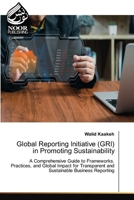Global Reporting Initiative (GRI) in Promoting Sustainability 6208870666 Book Cover
