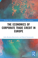 The Economics of Corporate Trade Credit in Europe 103218177X Book Cover