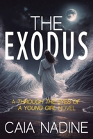 The Exodus: A Through the Eyes of a Young Girl Novel 195494375X Book Cover