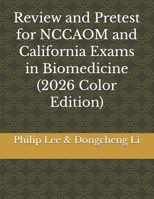 Review and Pretest for NCCAOM and California Exams in Biomedicine 1519142633 Book Cover
