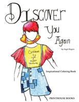Discover You: Inspirational coloring book B0BX22MJ49 Book Cover
