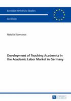 Development of Teaching Academics in the Academic Labor Market in Germany 363165846X Book Cover