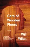 Care of Wooden Floors 0385676395 Book Cover