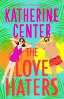 Love Haters : A Novel 1420524399 Book Cover