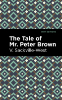The Tale of Mr. Peter Brown (Mint Editions 151321215X Book Cover