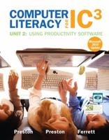 Computer Literacy for IC3: Unit 2: Using Productivity Software: Microsoft 2010 Update 0132861070 Book Cover