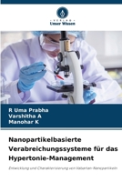 Nanopartikelbasierte Verabreichungssysteme für das Hypertonie-Management (German Edition) 6209859186 Book Cover