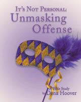It's Not Personal: Unmasking Offense 1641913088 Book Cover