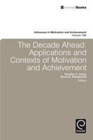 Decade Ahead: Applications and Contexts of Motivation and Achievement 0857242539 Book Cover