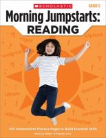 Morning Jumpstarts: Reading (Grade 6): 100 Independent Practice Pages to Build Essential Skills 0545464250 Book Cover