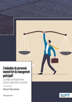 L'évaluation du personnel, moment fort du management participatif: Le bilan professionnel sous toutes ses coutures 2383514616 Book Cover