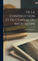 de la Construction Et de l'Emploi Du Microscope 1018931791 Book Cover