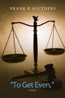 To Get Even 1492832332 Book Cover