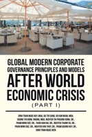 Global Modern Corporate Governance Principles and Models After World Economic Crisis (Part I) 1543755577 Book Cover