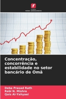 Concentração, concorrência e estabilidade no setor bancário de Omã (Portuguese Edition) 6209783589 Book Cover
