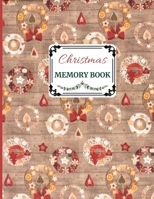Christmas Memory Book: Cute Holiday Journal to Keep Stories and Pictures 1670971996 Book Cover