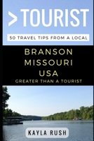 Greater Than a Tourist – Branson Missouri USA: 50 Travel Tips from a Local B085DRTDXF Book Cover
