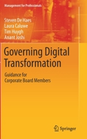 Governing Digital Transformation: Guidance for Corporate Board Members 3030302695 Book Cover