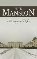 The Mansion: in large print 1611041988 Book Cover