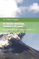 Das Buch der Offenbarung – Geheimnisse der Zukunft: Was kommt denn da noch auf uns zu? B0G4QM1TRS Book Cover