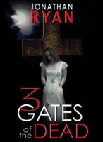 3 Gates of the Dead 1624670997 Book Cover
