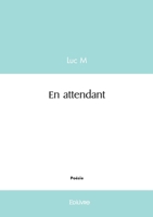 En attendant (French Edition) 2414599413 Book Cover
