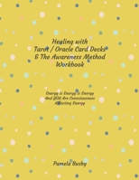 Healing with Tarot / Oracle & The Awareness Method Workbook: Use your Tarot Decks and Oracle Cards to Heal Emotional Trauma and MORE with this ... Healing Technique - Yellow Polka Dot Cover B083XVDWDN Book Cover