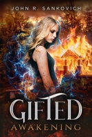 Gifted: Awakening 1980392811 Book Cover