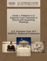 Joines v. Patterson U.S. Supreme Court Transcript of Record with Supporting Pleadings 1270004271 Book Cover