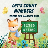 Let’s count numbers: Poems for amazing kids, Counting Picture Book for Toddlers Numbers 1-10 B0CKM943BC Book Cover