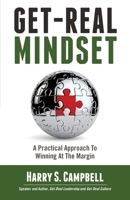 Get-Real Mindset: A Practical Approach To Winning At The Margin B089HTQ2LW Book Cover