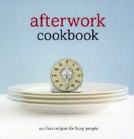 Afterwork Cookbook: No Fuss Recipes for Busy People 0143005189 Book Cover