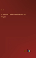 St. Anselm's Book of Meditations and Prayers 3368161660 Book Cover