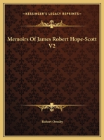 Memoirs Of James Robert Hope-Scott V2 1162673591 Book Cover