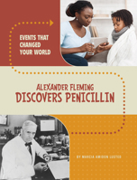 Alexander Fleming Discovers Penicillin 0756581346 Book Cover