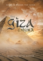 The Giza Enigma: Riddles Under the Sand 1664118195 Book Cover