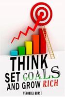 Think, Set Goals and Grow Rich 153957556X Book Cover