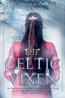 The Celtic Vixen (Swords and Roses - 2 Books) B0H2ZM4SP1 Book Cover