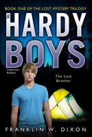 Lost Brother: Book Two in the Lost Mystery Trilogy (Hardy Boys
