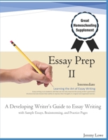 Essay Prep 2: A Developing Writer’s Guide to Essay Writing B08BGFQHMN Book Cover