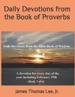 Daily Devotions from the Book of Proverbs 1502584956 Book Cover