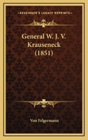 General W. J. V. Krauseneck 116699077X Book Cover