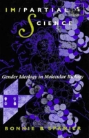 Im/Partial Science: Gender Ideology in Molecular Biology 0253209684 Book Cover