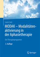 Modak - Modalitatenaktivierung in Der Aphasietherapie: Ein Therapieprogramm 3662482061 Book Cover