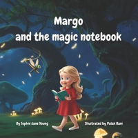 Margo and the magic notebook B0DZ1JHHSR Book Cover