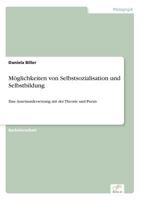 Moglichkeiten Von Selbstsozialisation Und Selbstbildung 3956367618 Book Cover