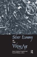Silver Economy in the Viking Age 1598742221 Book Cover