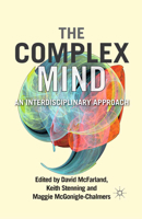 The Complex Mind: An Interdisciplinary Approach 0230247571 Book Cover