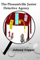 The Pleasantville Junior Detective Agency 1082340529 Book Cover
