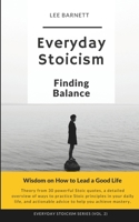 Everyday Stoicism | Finding Balance: Wisdom on How to Lead a Good Life B0CRDY6SH2 Book Cover